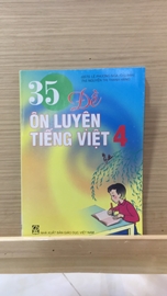 35 Đề ôn luyện Tiếng Việt Lớp 4